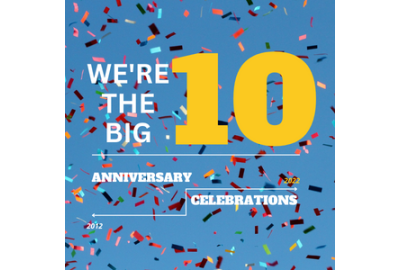 WE’RE THE BIG 10!!! OUR STORY…